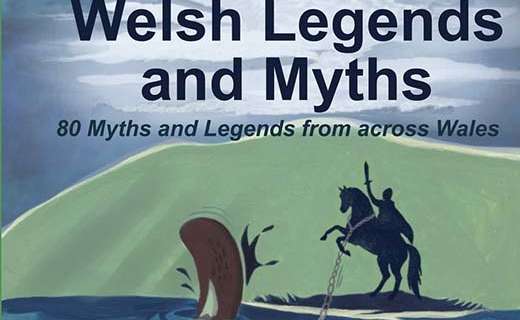 Welsh Legends & Myths